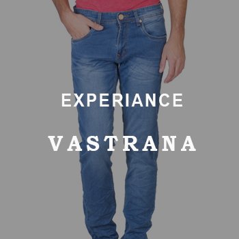 Experience Vastrana to Buy Denim Jeans