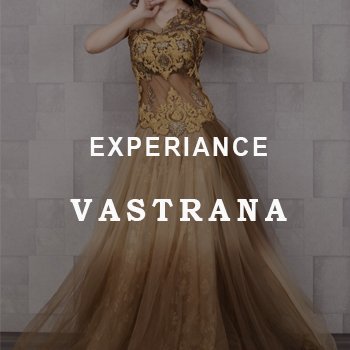 Experiance Vastrana to Buy Gown