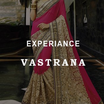 Experiance Vastrana to Buy Saree